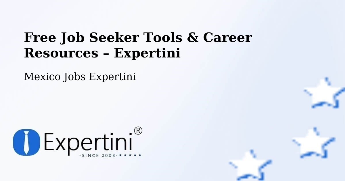Free Job Seeker Tools & Career Resources – Queréndaro - Queréndaro, Mexico Jobs Expertini